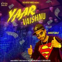 Yaar Vaishnu Harjeet Jaula Song Download Mp3