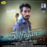 Selfiyan Gurbhej Jaito Song Download Mp3