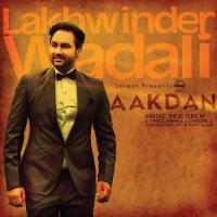 Aakdan Lakhwinder Wadali Song Download Mp3