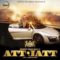Att=Jatt Benny Dhaliwal,Aman Hayer Song Download Mp3