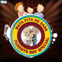 Mata Pita Ne Sada - Parents Day Special songs mp3