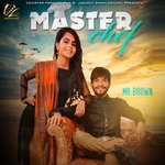 Master Chef Mr. Brown Song Download Mp3