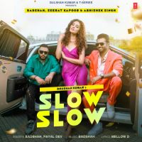 Slow Slow Badshah,Payal Dev Song Download Mp3