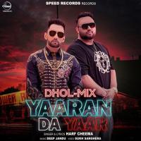 Yaaran Da Yaar (Dhol Mix) Harf Cheema Song Download Mp3