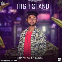 High Stand Avi Natt,Garcha Song Download Mp3