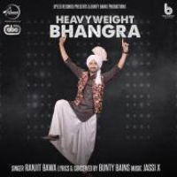 Heavy Weight Bhangra Ranjit Bawa Song Download Mp3