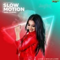Slow Motion Sara Gurpal Song Download Mp3