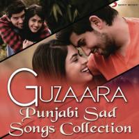 Guzaara (From "Guzaara") Gurpreet Chattha Feat. Mr. Vgrooves Song Download Mp3