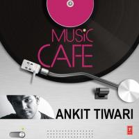 Galliyan Ankit Tiwari Song Download Mp3