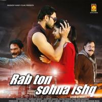 Rab Ton Sohna Ishq Shenaz Akhtar Song Download Mp3