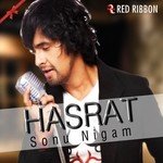 Hasrat Sonu Nigam Song Download Mp3