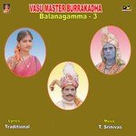 Vasu Master Burrakadha Balanagamma - 3 songs mp3