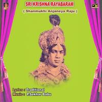 Sri Krishna Rayabaran (Shanmukhi Anjaneya Raju) songs mp3