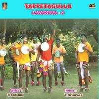 Lavakusa - 2 Padagala Trinadha Rao,Neelabosina Satyam Thappitagullu Brundam Song Download Mp3