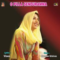 O Pilla Senduramma songs mp3