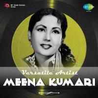 Versatile Artist - Meena Kumari songs mp3