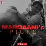Mardaani&039;s Picks Vol-2 songs mp3