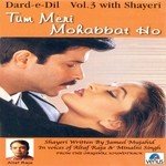 Dard- E- Dil- Vol- 3- Tum Meri Mohabbat Ho- With Shayeri songs mp3