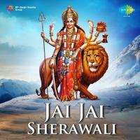 Jai Jai Sherawali songs mp3