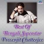 Best Of Bengali Superstar Prosenjit Chatterjee songs mp3