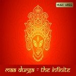 Maa Durga - The Infinite songs mp3