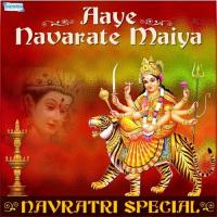 Aaye Navarate Maiya - Navratri Special songs mp3