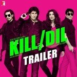 Kill Dil - Trailer Ali Zafar,Govinda,Parineeti Chopra,Ranveer Singh,Shankar Mahadevan,Sonu Nigam Song Download Mp3