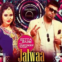 Jalwaa Gitta Bains,Ft. Jaspinder Raina Song Download Mp3