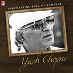 Remembering King Of Romance - Yash Chopra songs mp3