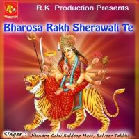 Bharosa Rakh Sherawali Te songs mp3
