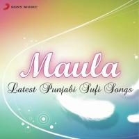 Maula - Latest Punjabi Sufi Songs songs mp3