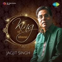 Ghazal King - Jagjit Singh songs mp3