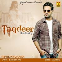 Taqdeer The Destiny Ripul Khurana Song Download Mp3