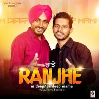 Ranjhe M. Deep,Pardeep Mama Song Download Mp3