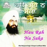 Mera Man Loche Gurdarshan Bhai Manpreet Singh Ji Song Download Mp3