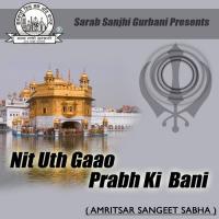 Nit Uth Gaao Prabh Ki Bani songs mp3