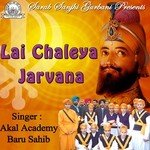 Lai Chaleya Jarvana Akal Academy Baru Sahib Song Download Mp3