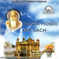 Nanak Hosee Bhi Sach songs mp3