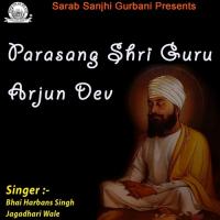 Parasang Shri Guru Arjun Dev songs mp3