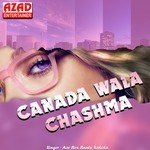 Canada Wala Chashma Bunty Sahota Song Download Mp3