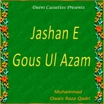 Sarkar E Gous Azam Nazar Muhammad Owais Raza Qadri Song Download Mp3