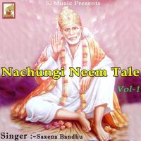Mere Shirdi Ke Sai Baba Saxena Bandhu Song Download Mp3