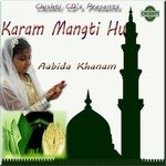 Karam Mangti Hoon Aabida Khanam Song Download Mp3