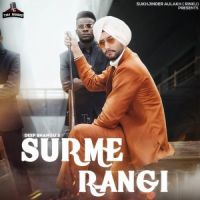 Surme Rangi Deep Bhangu Song Download Mp3