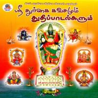 Shree Durgai Kavachamum Thuthi Padalgalum songs mp3