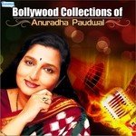 Bollywood Collections Of Anuradha Paudwal songs mp3