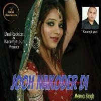 Jooh Nakoder Di Meena Singh Song Download Mp3