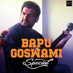Bapu Goswami Special songs mp3