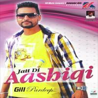 Jatt Di Aashiqi Gill Pardeep Song Download Mp3