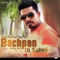 Bachpan Di Saheli Ranjit Rai Song Download Mp3